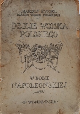 Dzieje Wojska Polskiego w dobie napoleońskiej 1918