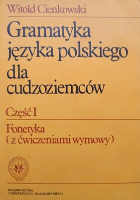 Witold Cienkowski, Gramatyka języka polskiego dla cudzoziemców Fonetyka