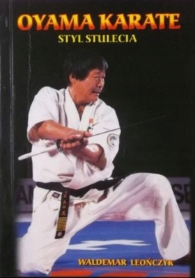 Oyama karate - styl stulecia