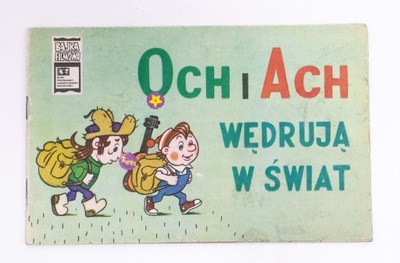 STARA KSIĄŻKA BAJKA OCH I ACH WĘDRUJĄ W ŚWIAT 1980