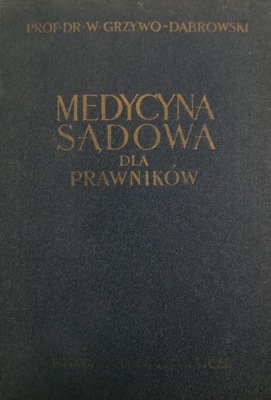 Medycyna Sądowa dla prawników Dr. Wiktor Grzywo-Dąbrowski