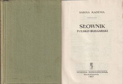 SŁOWNIK POLSKO-BUŁGARSKI Sabina Radewa