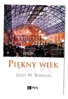 PIĘKNY WIEK XIX BOREJSZA