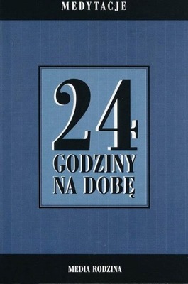 24 godziny na dobę