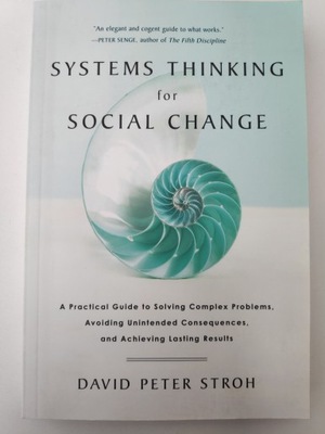 Systems Thinking for Social Change Stroh