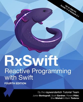 RxSwift: Reactive Programming with Swift (Fourth Edition) Tutorial Team,