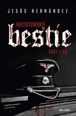 Jesus Hernandez - Nazistowskie bestie