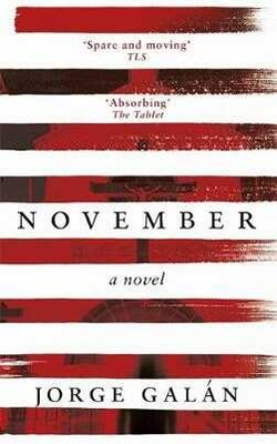 Jorge Galan - November: A Novel
