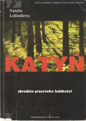 KATYŃ ZBRODNIA PRZECIWKO LUDZKOŚCI