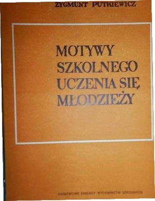 Motywy szkolnego uczenia się młodzieży -