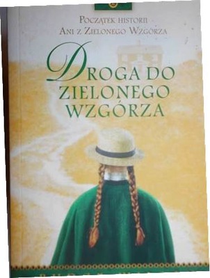 Droga do Zielonego Wzgórza - Budge Wilson