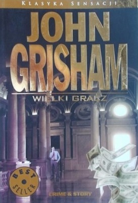 John Grisham - Wielki gracz