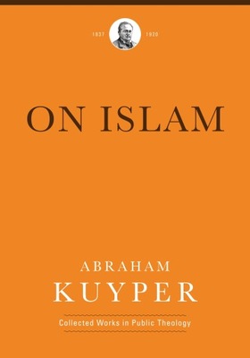 On Islam - Abraham Kuyper