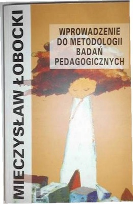 Wprowadzenie do metodologii badań pedagogicznych