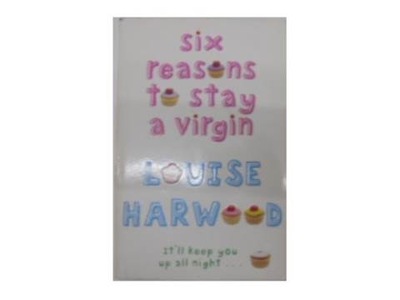 Six reasons to stay a virgin - L.Harwood