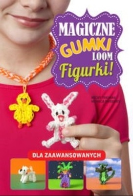 Magiczne gumki LOOM Figurki