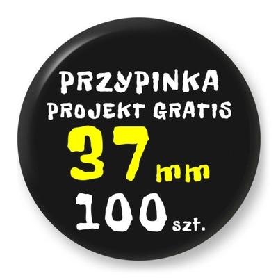 Przypinka - Twój Wzór - 37 mm - Komplet 100 szt.