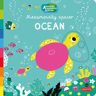Ocean Akademia Mądrego Dziecka Niesamowity Spacer Ruchome HarperKids