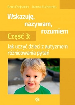 WSKAZUJĘ NAZYWAM ROZUMIEM CZĘŚĆ 3