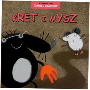 Kret i mysz - Daniel Sikorski
