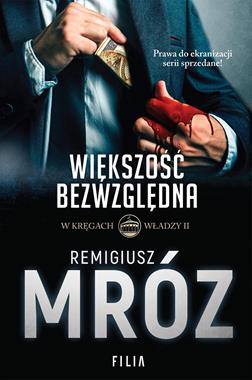 WIĘKSZOŚĆ BEZWZGLĘDNA Remigiusz Mróz NOWA