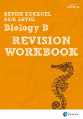 Revise Edexcel ASA Level Biology B Revision Workbook