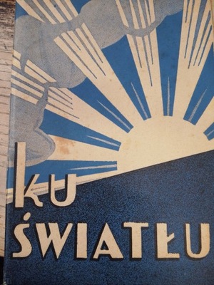 KU ŚWIATŁU 1936