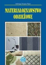 MATERIAŁOZNAWSTWO ODZIEŻOWE Jadwiga Idryjan-Pajor