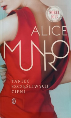 Taniec szczęśliwych cieni Alice Munro