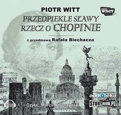Przedpiekle sławy Rzecz o Chopinie Witt Audiobook