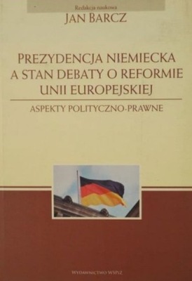 Prezydencja niemiecka a stan debaty o reformie