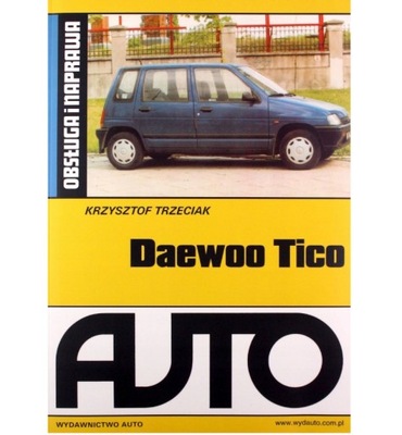 DAEWOO TICO OBSŁUGA I NAPRAWA