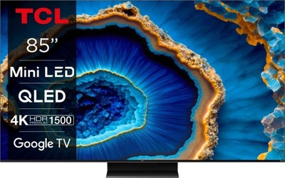 TELEWIZOR TCL 85C803 MiniLED 144Hz QLED Google TV