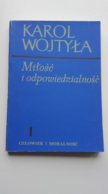 Miłość i odpowiedzialność Karol Wojtyła