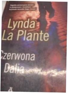 Czerwona Dalia - Lynda La Plante