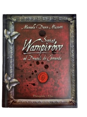 Świat wampirów od Draculi do Edwarda Mascetti