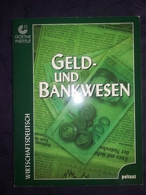 GELD-UND BANKWESEN - WIRTSCHAFTSDEUTSCH
