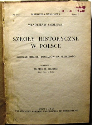 Szkoły historyczne w Polsce..., Władysław SMOLEŃSKI [BN 1953]