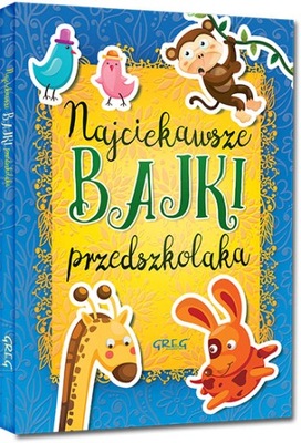 Najciekawsze bajki przedszkolaka / oprawa twarda