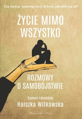 Życie mimo wszystko Halszka Witkowska