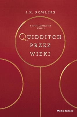 Quidditch przez wieki - Harry Potter - Joanne K. Rowling - KD