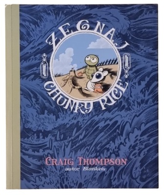 Żegnaj Chunky Rice Craig Thompson /SRL