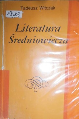 Literatura średniowiecza - Tadeusz Witczak