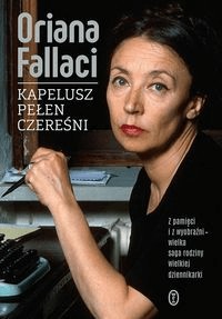 Kapelusz cały w czereśniach Oriana Fallaci