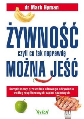 Żywność, czyli co tak naprawdę można jeść