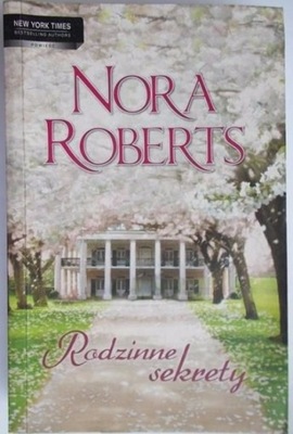 Nora Roberts - Rodzinne sekrety