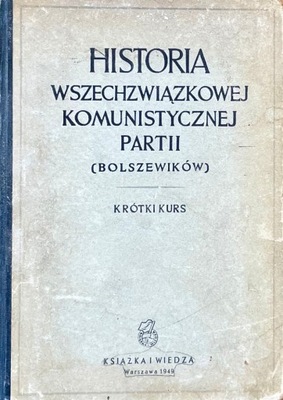 Historia WK Partii Bolszewików KRÓTKI KURS 1949 R.