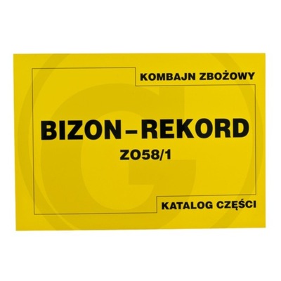 Katalog kombajn zbożowy Bizon Rekord Z-058/1 