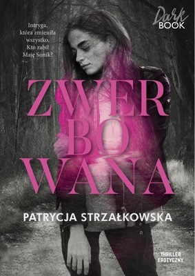 Zwerbowana Patrycja Strzałkowska