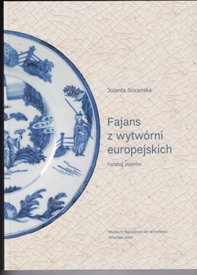 Fajans z wytwórni europejskich porcelana katalog